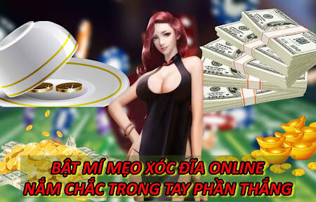 Bật Mí Mẹo Xóc Đĩa Online Nắm Chắc Trong Tay Phần Thắng