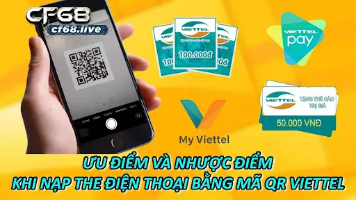 1.Nạp The Điện Thoại Bằng Mã Qr Viettel Ưu Điểm Và Nhược Điểm