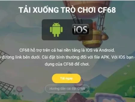 cf68 download cho PC, điện thoại – Cá cược  uy tín 2022