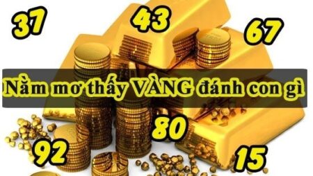 Nằm mơ nhặt được vàng đánh con gì ? Giải mã giấc mơ tại Cf68