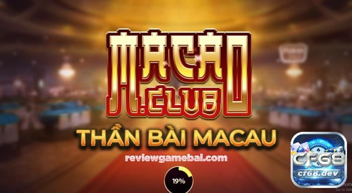 Khám phá những tính năng nổi bật của MaCau Club