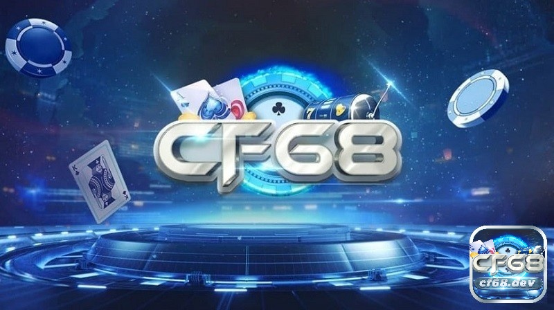 Tìm hiểu thông tin về Những game đổi thưởng tại CF68