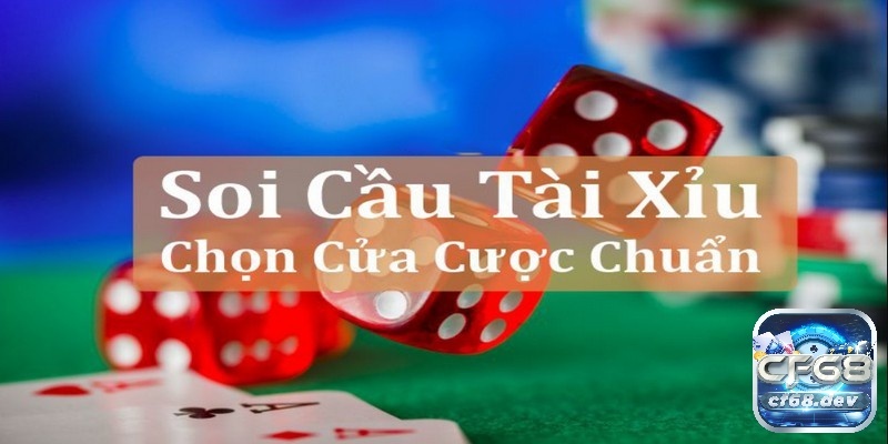 Cách canh cầu tài xỉu phổ biến, dễ áp dụng và hiệu quả cao