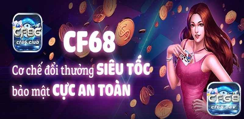 Cf68 là nhà cái tài xỉu uy tín chất lượng cao!