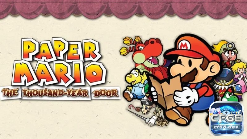 Chuỗi game sắp ra mắt kinh điển Paper Mario: The Thousand-Year Door