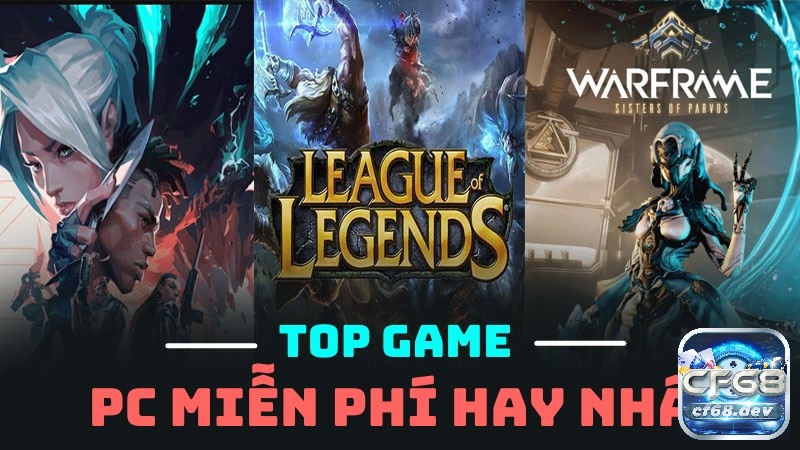 Khám phá top game offline hay cho pc miễn phí cùng CF68 ngay nhé!