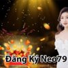 Neo79 – Cổng game uy tín hàng đầu, trò chơi hấp dẫn